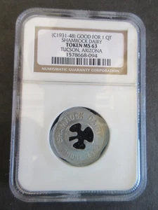 1931-48 GOOD FOR 1 QUART TOKEN SHAMROCK DAIRY TUCSON, AZ  NGC GRADED MS-63 - Picture 1 of 5