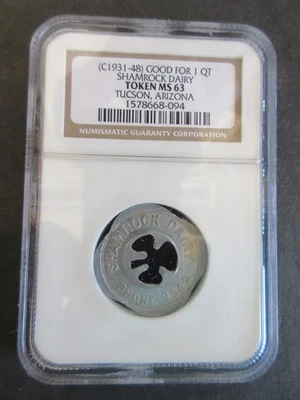 1931-48 GOOD FOR 1 QUART TOKEN SHAMROCK DAIRY TUCSON, AZ  NGC GRADED MS-63 - Image 1 of 4