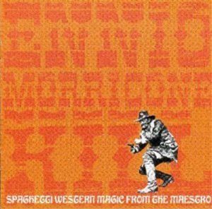 Ennio Morricone Morricone Kill: Spaghetti Western Magic from the Maestro (CD) - Bild 1 von 1