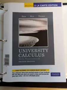 UNIVERSITY CALCULUS: EARLY TRANSCENDENTALS, BOOKS A LA By Joel R. Hass & Maurice - Picture 1 of 5