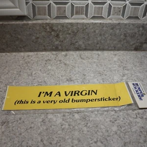 VTG Bumper Sticker “ I'm A Virgin” Headline Printers NOS - Picture 1 of 5