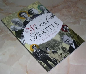 Wicked Seattle by Theresa Nordheim (2020, Trade Paperback) - Picture 1 of 1