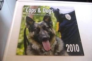 ~COPS & DOGS ~LAW ENFORCEMENT OFFICERS & THEIR K9 PARTNERS~2010 CALENDAR~ - Picture 1 of 11
