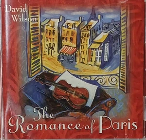 The Romance of Paris by David Wilson Violin CD TESTED 2007 Swallowtail Records - Picture 1 of 7