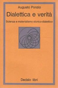 Dialettica e verità. Scienza e materialismo storico-dialettico - Imagen 1 de 1