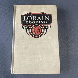 Lorain Cooking by American Stove Company (1930, Vintage HC Cookbook) - Picture 1 of 3