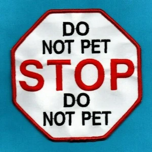 - $ALE- DO NOT PET - STOP - DO NOT PET 5" - service dog vest patch - Picture 1 of 1