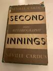 Second innings more autobiography by Neville Cardus 1950 DJ Collins (SGH)