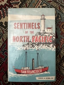 1955 Lighthouse Book SENTINELS OF THE NORTH PACIFIC By J. A. Gibbs HC DJ Ex-Lib - Bild 1 von 18