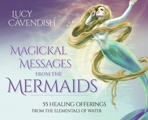 Magickal Messages From The Mermaids Cards by Lucy Cavendish (NEW & Sealed)