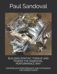 Building Pontiac Torque & Power the Sandoval Performance Book~Pontiac V8- NEW - Picture 1 of 1