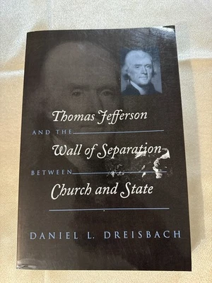 THOMAS JEFFERSON AND THE WALL Dreisbach PB Church State NYU Press - Image 1 of 2