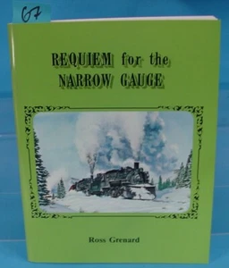 REQUIEM FÜR DIE SCHMALSPUR VON ROSS GRENARD COPYRIGHT 1985 RAILHEAD PUBLIKATION - Bild 1 von 1