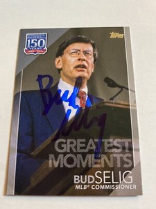 Bud Selig Signed 2019 Topps Baseball 150 Years Greatest Moments Card # 150-54