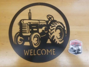 Farm Tractor Welcome Sign Metal Wall Art Plasma Cut Home Decor Gift Idea Old... - Picture 1 of 1