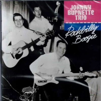 Johnny Burnette Trio: Rockbilly Boogie - CD - Bild 1 von 2