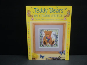 Teddy Bears in Cross Stitch 2008 Paperback Excellent Condition! 30 Designs - Picture 1 of 4