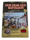 Ww1 Australian Our Dear Old Battalion Aif 7Th 1914-19 Signed Hc Reference Book