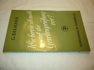 Wie bereite ich mich auf die Gesellenprüfung vor? Baxmann, G. : - Picture 1 of 1