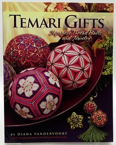 Temari Gifts: Japanese Thread Balls and Jewelry by Diana Vandervoort PB 2008 - Picture 1 of 5