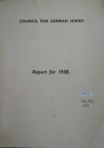 COUNCIL FOR GERMAN JEWRY – REPORT 1938, LONDON. RARE - Picture 1 of 7
