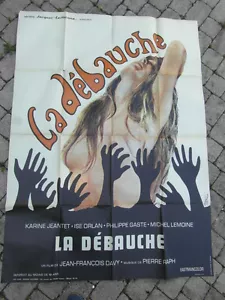 POSTER AFFICHE CINEMA EROTIC 70's LA DEBAUCHE Karine Jeantet Jean Francois Davy - Picture 1 of 1