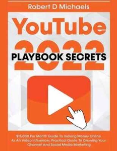 YouTube Playbook Secrets 2022 $15,000 Per Month Guide To Making Money Online! - Picture 1 of 1