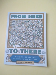 From Here to There : A Book of Mazes to Wander and Explore (Maze Books for Kids, - Picture 1 of 8