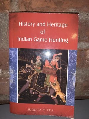 CRACKED SPINE - History and Heritage of Indian Game Hunting - Sudipta Mitra Foto 1 de 4