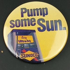 Vintage Sunoco Pump Some Sun Pin-Back Button Pinback - Picture 1 of 4