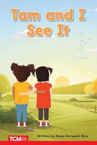 Tam and I See It: PreK/K: Book 3 by Dona Herweck Rice Paperback Book - Picture 1 of 1