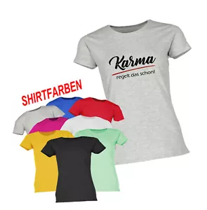 SAYING SHIRT FUNSHIRT KARMA RULES IT ALREADY! FUN JOKE LADIES T SHIRT GIRLY TOP - Picture 1 of 10