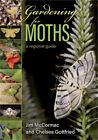 Gardening for Moths: A Regional Guide (Paperback or Softback)