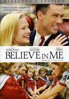 Believe in Me (Director's Edition) [DVD]