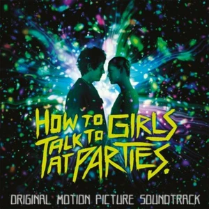 How To Talk To Girls At Parties - Movie Soundtrack Ltd Edition MOVATM196 - Picture 1 of 1