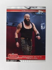 2019 Topps WWE Base #32 Braun Strowman Wins the Tag Team Battle Royal