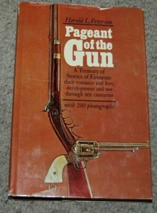 1967 Harold Peterson Pageant of the Gun A Treasury of Stories of Firearms Book - Picture 1 of 5