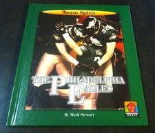 The Philadelphia Eagles By Mark Stewart  2006 Hardcover Brand New! TEAM SPIRIT