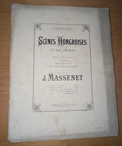 Spartito Antico J. Massenet Scenes Hongroises Riduzione Autore Piano 4 Mani - Picture 1 of 4