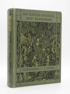 Buckinghamshire and Berkshire MITTON/SUTTON PALMER 1920 1st Edition A & C Black - Picture 1 of 14