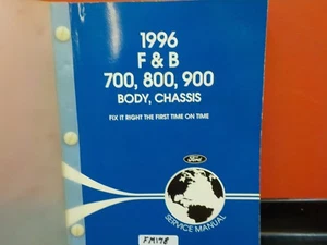 1996 FORD MEDIUM DUTY F & B 700 800 900 BODY CHASSIE SERVICE MANUAL  (FM178) - Imagen 1 de 3