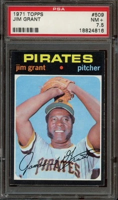 1971 Topps #509 Jim Grant *PSA 7.5 (NM+) *Pittsburgh Pirates - Image 1 of 2
