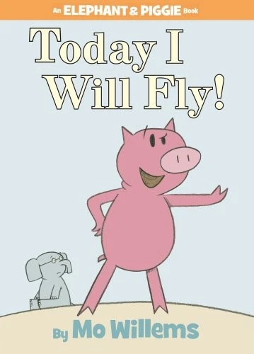 Today I Will Fly (Elephant  Piggie Book) - Image 1 of 1