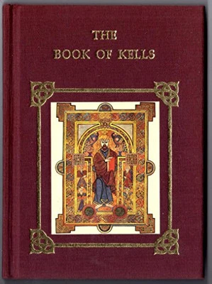 The Book of Kells by Mackworth-Praed, Ben (text compiled by) Book The Cheap Fast - Image 1 of 2