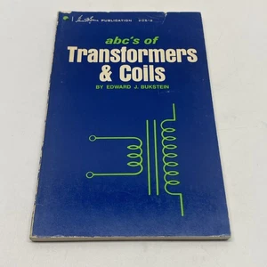 ABC's of Transformers & Coils Edward J Bukstein 1968 Second Edition First Print - Picture 1 of 7