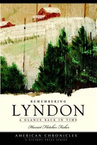NEW The History Press Remembering Lyndon, VT 9781596295124 American Chronicles T - Imagen 1 de 1