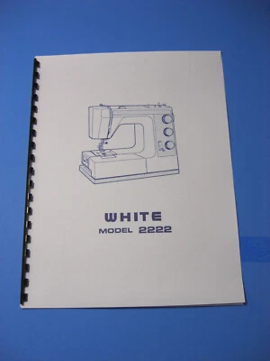 White 2222 Sewing Machine Instruction Manual - Printed - Image 1 of 4