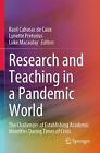 Research and Teaching in a Pandemic World: The Challenges of Establishing Academ