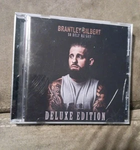 BRANTLEY GILBERT: SO HELP ME GOD CD DELUXE EDITION. Buy More Combine Shipping - Picture 1 of 2