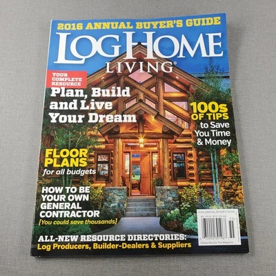 Log Home Living Magazine 2016 Annual Buyer's Guide Plan Build Publisher - Image 1 of 4